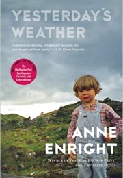 Yesterday&#39;s Weather (Anne Enright)