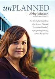 Unplanned (Abby Johnson)