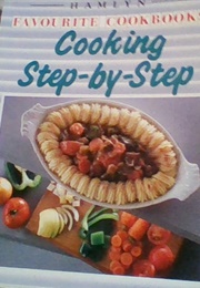 Cooking Step-By-Step (Annette Wolter)