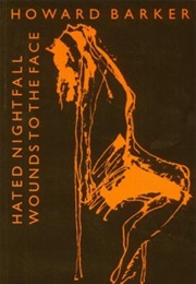 Wounds to the Face (Howard Barker)