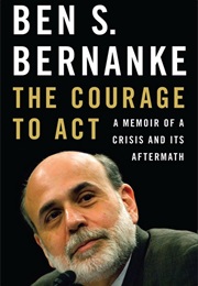 Courage to Act (Bernanke)