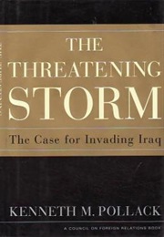 The Threatening Storm: The Case for Invading Iraq (Kenneth M. Pollack)