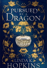 Pursued by a Dragon (Linda K. Hopkins)