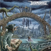 Thornbridge - What Will Prevail
