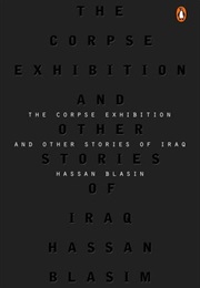 The Corpse Exhibition (Hassan Blasim)