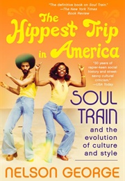 The Hippest Trip in America (Nelson George)