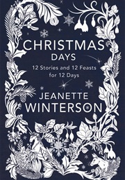 Christmas Days (Jeanette Winterson)