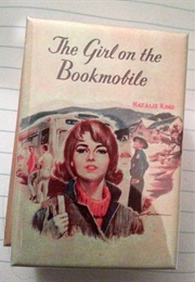 The Girl on the Bookmobile (Natalie King)