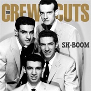 The Crew Cuts - Sh-Boom