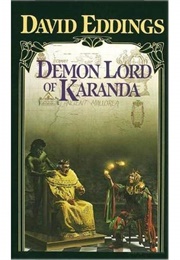 Demon Lord of Karanda (David Eddings)