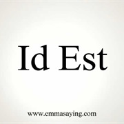 Id Est
