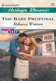The Baby Proposal (Rebecca Winters)