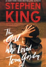 The Girl Who Loved Tom Gordon (Stephen King)