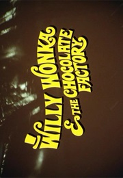 Willy Wonka and the Chocolate Factory. (1971)