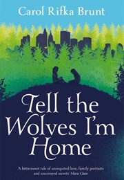 Tell the Wolves I'm Home (Carol Rifka Brunt)
