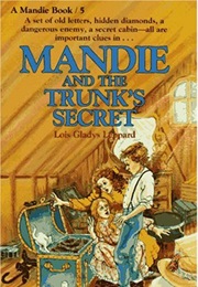 Mandie and the Trunk's Secret (Lois Gladys Leppard)