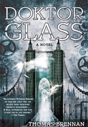 Doktor Glass (Thomas Brennan)