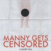 Manny Gets Censored (2014)
