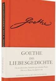 Die Liebesgedichte (Johann Wolfgang Von Goethe)