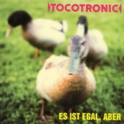 Tocotronic - Es Ist Egal, Aber