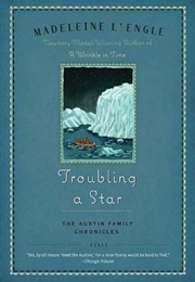 Troubling a Star (Madeleine L&#39;engle)