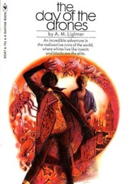 The Day of the Drones (A.M. Lightner)