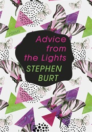 Advice From the Lights (Stephen Burn)