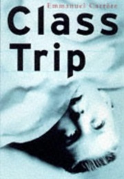 Class Trip (Emmanuel Carrere)