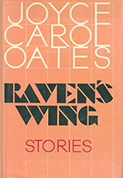 Raven's Wing (Joyce Carol Oates)