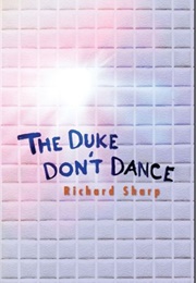 The Duke Don't Dance (Richard Sharp)