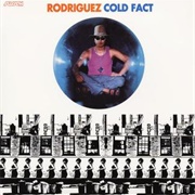 Rodriguez - Cold Fact (1970)