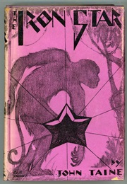 The Iron Star (John Taine)