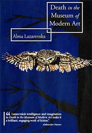 Death in the Museum of Modern Art (Alma Lazarevska)