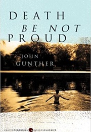 Death Be Not Proud (John Gunther)