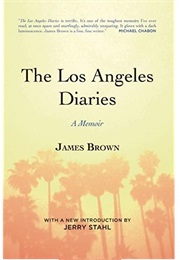 The Los Angeles Diaries (James Brown)