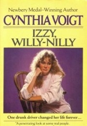 Izzy, Willy-Nilly (Cynthia Voigt)