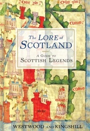 The Lore of Scotland (Westwood & Kingshill)