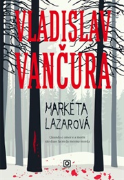 Marketa Lazarova (Vladislav Vančura)