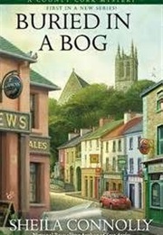 Buried in a Bog (Sheila Connolly)