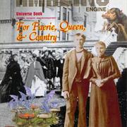 For Faerie, Queen and Country