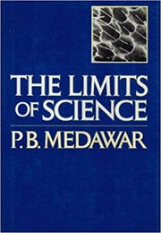 The Limits of Science (Peter Medawar)