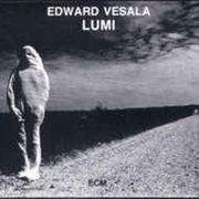 Edward Vesala ‎– Lumi