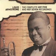 Louis Armstrong - The Complete Hot Five and Hot Seven Recordings