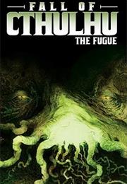 Fall of Cthulhu: The Fugue