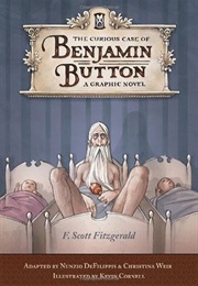 The Curious Case of Benjamin Button: A Graphic Novel (Nunzio Defilippis)