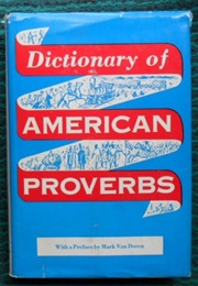 Dictionary of American Proverbs (David Kin)