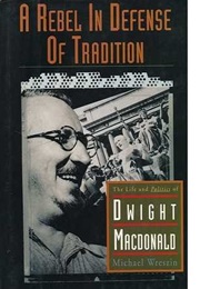 A Rebel in Defense of Tradition (Michael Wreszin)