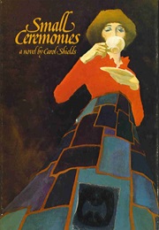 Small Ceremonies (Carol Shields)