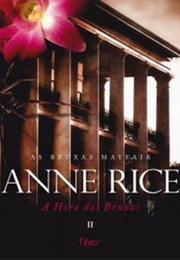 A Hora Das Bruxas II (Anne Rice)