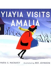 Yiayia Visits Amalia (Maria G. MacKavey)